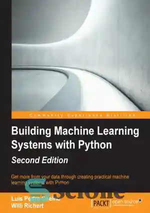 دانلود کتاب Building Machine Learning Systems with Python – ساختمان سیستم های یادگیری ماشین با پایتون