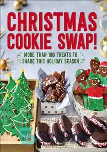 دانلود کتاب Christmas cookie swap!: more than 100 treats to share this holiday season – تعویض کوکی کریسمس!: بیش از...
