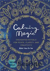 دانلود کتاب Calming Magic سحر و جادو آرام بخش 