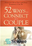 دانلود کتاب 52 Ways to Connect as a Couple – 52 راه برای اتصال به عنوان یک زوج