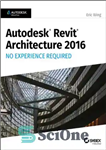 دانلود کتاب Autodesk Revit 2017 for architecture: no experience required – Autodesk Revit 2017 برای معماری: بدون نیاز به تجربه