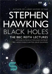 دانلود کتاب Black Holes: the BBC Reith lectures – سیاه چاله ها: سخنرانی بی بی سی ریث