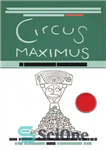 دانلود کتاب Circus maximus: the economic gamble behind hosting the Olympics and the World Cup – Circus maximus: قمار اقتصادی...