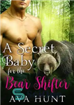 دانلود کتاب A Secret Baby for the Bear Shifter – کودک مخفی برای جابجایی خرس