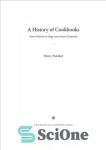 دانلود کتاب A history of cookbooks: from kitchen to page over seven centuries – تاریخچه کتاب های آشپزی: از آشپزخانه...