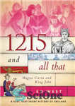 دانلود کتاب 1215 and all that: Magna Carta and King John – 1215 و همه چیز: مگنا کارتا و شاه...