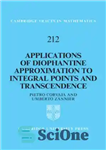 دانلود کتاب Applications of Diophantine approximation to integral points and transcendence – کاربردهای تقریب دیوفانتین در نقاط انتگرال و ماوراء