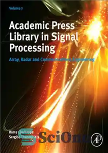 دانلود کتاب Academic Press Library in Signal Processing, Vol.7 Array, radar and communications engineering کتابخانه مطبوعاتی دانشگاهی در پردازش... 