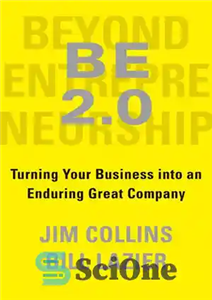 دانلود کتاب Beyond Entrepreneurship BE 2.0: Turning Your Business Into an Enduring Great Company – فراتر از کارآفرینی BE 2.0:...