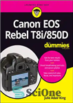 دانلود کتاب Canon EOS Rebel T8i/850D For Dummies – Canon EOS Rebel T8i/850D برای Dummies