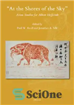 دانلود کتاب At the Shores of the Sky’: Asian Studies for Albert Hoffstdt – “در سواحل آسمان”: مطالعات آسیایی برای...