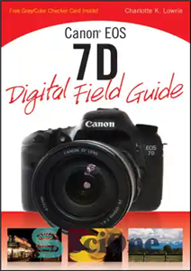 دانلود کتاب Canon EOS 7D Digital Field Guide – راهنمای زمینه دیجیتال Canon EOS 7D
