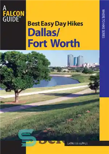 دانلود کتاب Best easy day hikes, Dallas/Fort Worth – بهترین پیاده‌روی‌های آسان روز، دالاس/فورت ورث 