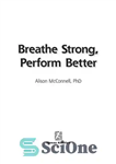 دانلود کتاب Breathe strong, perform better – قوی نفس بکشید، بهتر عمل کنید