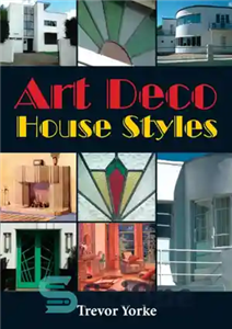 دانلود کتاب Art deco house styles – سبک های خانه آرت دکو