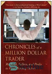 دانلود کتاب Chronicles of a million dollar trader: my road, valleys, and peaks to final trading victory – تواریخ یک...