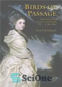 دانلود کتاب Birds of passage Henrietta Clive’s travels in South India 1798 1801 پرندگان گذر سفرهای هنریتا کلایو در جنوب 