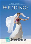 دانلود کتاب Brett Florens’ Guide to Photographing Weddings – راهنمای برت فلورنس برای عکاسی از عروسی