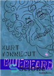 دانلود کتاب Bluebeard: The Autobiography of Rabo Karabekian (1916-1988) ریش آبی: زندگینامه رابو کارابکیان 