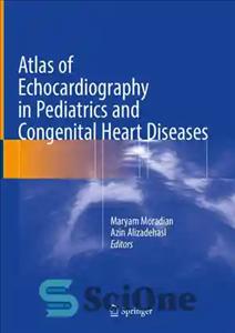 دانلود کتاب Atlas of Echocardiography in Pediatrics and Congenital Heart Diseases – اطلس اکوکاردیوگرافی در اطفال و بیماری های مادرزادی...