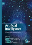 دانلود کتاب Artificial Intelligence: A National Strategic Initiative – هوش مصنوعی: یک ابتکار استراتژیک ملی
