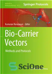 دانلود کتاب Bio-Carrier Vectors: Methods and Protocols – حامل های زیستی: روش ها و پروتکل ها