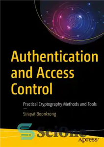 دانلود کتاب Authentication And Access Control: Practical Cryptography Methods And Tools – احراز هویت و کنترل دسترسی: روش‌ها و ابزارهای... 