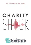 دانلود کتاب Charity Shock: Ten Critical Trends Revolutionizing the Fundraising World – شوک خیریه: ده روند بحرانی که دنیای جمع...