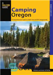 دانلود کتاب Camping Oregon: a comprehensive guide to public tent and RV campgrounds – کمپینگ اورگان: راهنمای جامع برای چادرهای...