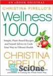 دانلود کتاب Christina Pirello’s Wellness 1000 – سلامتی کریستینا پیرلو 1000