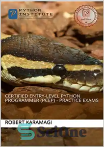 دانلود کتاب Certified Entry-Level Python Programmer (PCEP) – Practice Exams – برنامه نویس پایتون سطح ورودی گواهی شده (PCEP) –...
