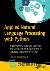 دانلود کتاب Applied Natural Language Processing with Python: Implementing Machine Learning and Deep Learning Algorithms for Natural Language – پردازش...