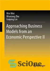 دانلود کتاب Approaching Business Models from an Economic Perspective II رویکرد به مدل های کسب و کار از دیدگاه... 
