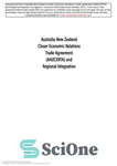 دانلود کتاب Australia New Zealand Closer Economic Relations Trade Agreement (ANZCERTA) and regional integration – توافقنامه تجاری روابط اقتصادی نزدیکتر...