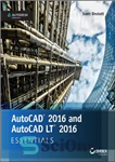 دانلود کتاب AutoCAD 2016 and AutoCAD LT 2016 Essentials: Autodesk Official Press – AutoCAD 2016 و AutoCAD LT 2016 Essentials:...