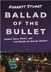 دانلود کتاب Ballad of the Bullet – تصنیف گلوله