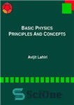 دانلود کتاب Basic Physics: Principles and Concepts – فیزیک پایه: اصول و مفاهیم