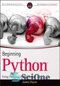 دانلود کتاب Beginning Python: Using Python 2.6 and Python 3.1 – شروع پایتون: استفاده از پایتون 2.6 و پایتون 3.1