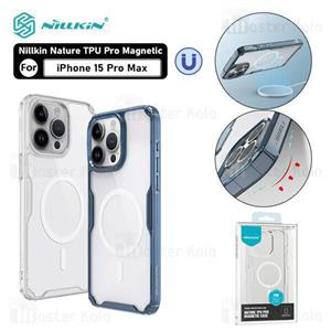 قاب محافظ مگ سیف نیلکین آیفون Apple iPhone 15 Pro Max Nillkin Nature TPU Pro Max Magnetic Case