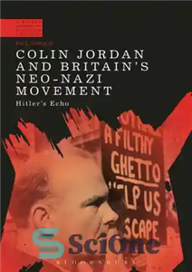 دانلود کتاب Colin Jordan and BritainÖs Neo Nazi Movement HitlerÖs Echo کالین جردن و جنبش نئونازی بریتانیا پژواک هیتلر 