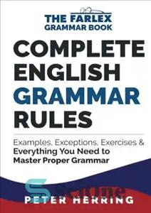دانلود کتاب Complete English Grammar Rules: Examples, Exceptions & Everything You Need to Master Proper Grammar – قوانین کامل گرامر...