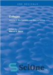 دانلود کتاب Collagen. Volume II, Biochemistry and biomechanics – کلاژن. جلد دوم، بیوشیمی و بیومکانیک