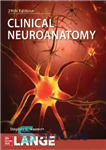 دانلود کتاب Clinical Neuroanatomy (LANGE) – نوروآناتومی بالینی (LANGE)