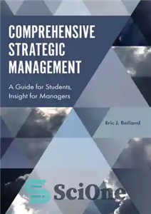 دانلود کتاب Comprehensive Strategic Management: a Guide for Students, Insight Managers مدیریت جامع استراتژیک: راهنمای دانشجویان ، بینش... 