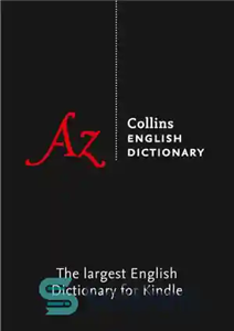 دانلود کتاب Collins English Dictionary Complete and Unabridged edition – دیکشنری انگلیسی کالینز نسخه کامل و بدون خلاصه 