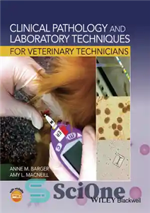 دانلود کتاب Clinical Pathology and Laboratory Techniques for Veterinary Technicians – آسیب شناسی بالینی و تکنیک های آزمایشگاهی برای تکنسین...