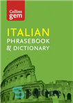 دانلود کتاب Collins italian phrasebook and dictionary gem edition – essential phrases a – کتاب عبارات ایتالیایی کالینز و نسخه...