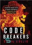 دانلود کتاب Code breakers: inside the shadow world of signals intelligence in Australia’s two Bletchley Parks – رمز شکن ها:...