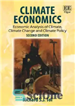 دانلود کتاب Climate economics : economic analysis of climate, climate change and climate policy – اقتصاد آب و هوا: تجزیه...