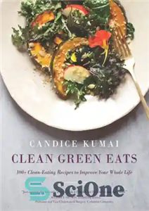 دانلود کتاب Clean green eats: 100  clean-eating recipes to improve your whole life – غذاهای سبز پاک: بیش از 100... 